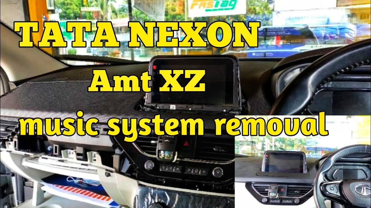 How to Remove TATA NEXON AMT XZ music system 