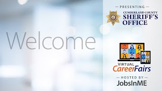 Cumberland County Sheriff's Office at the Virtual ME Career Fair, hosted by JobsInME