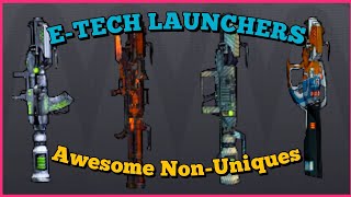 Famous Borderlands 2 | E-Tech Launchers | Awesome Non-Uniques Net Worth