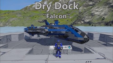 Space Engineers Dry Dock| Ep. 2 | Falcon Star Fighter