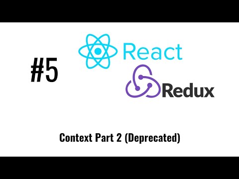 React js tutorial - React/Redux #5 - Context Part 2 (Deprecated)