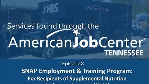 Episode 8 - SNAP Employment & Training Program