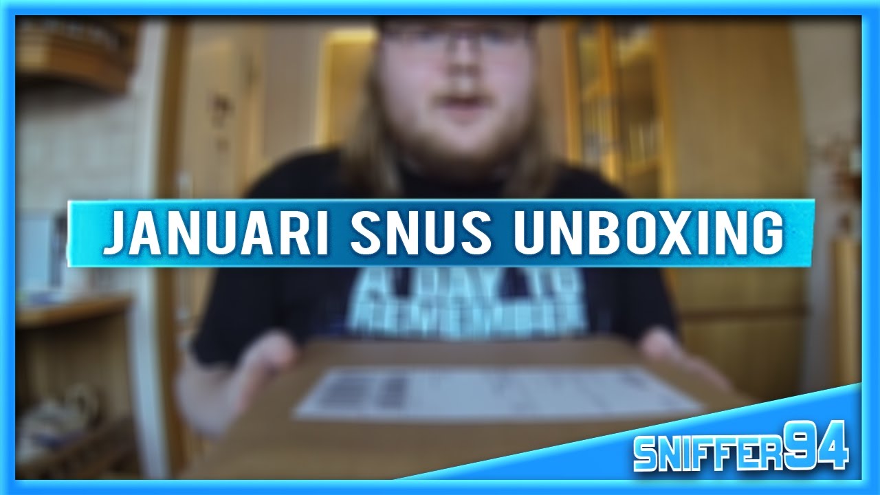 UNBOXING JANUARI SNUS!!!