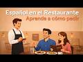 How to Order Food in Spanish | Learn Spanish with Podcast