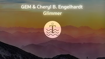 GEM & Cheryl B. Engelhardt - Glimmer