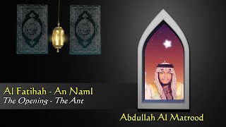 026. Abdullah Al Matrood - Al Fatihah - An Naml