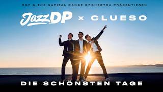 Die schönsten Tage - SDP & Clueso