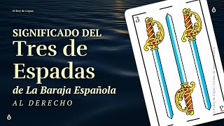 Significado Tres de Espadas Baraja Espanola Aprende a leer las cartas espanolas