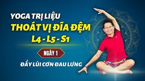 Yoga Chữa Thoát Vị Đĩa Đệm L4, L5, S1 - Ngày 1: Đẩy lùi cơn đau lưng | Kim Ba Yoga