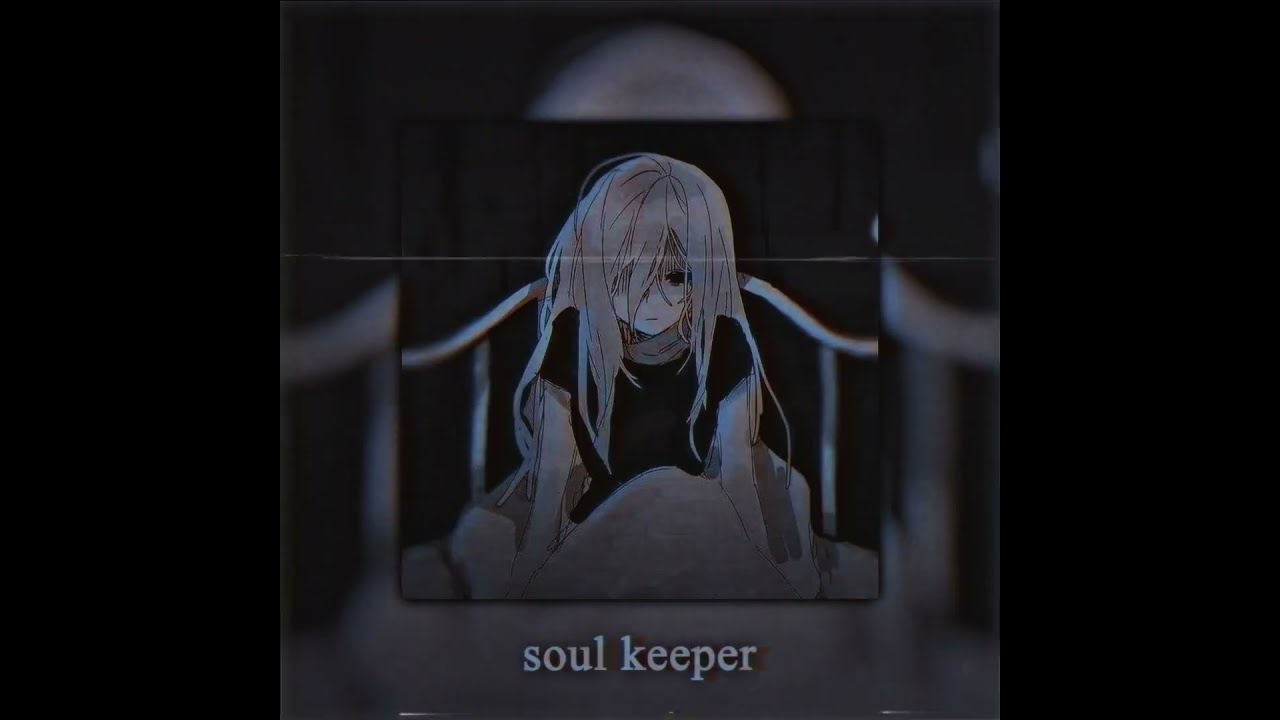 Soul Keeper - Slowed & Reverb'd + extended