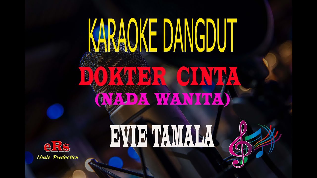 Karaoke Dokter Cinta Nada Wanita - Evie Tamala (Karaoke Dangdut Tanpa Vocal)