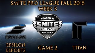 SPL Fall Week 5 - Epsilon Esports vs. Titan (Game 2)