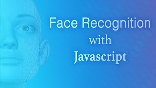 Create Face Recognition System with Javascript (Bengali)