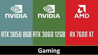 RTX 3050 8GB vs RTX 3060 12GB vs RX 7600 XT