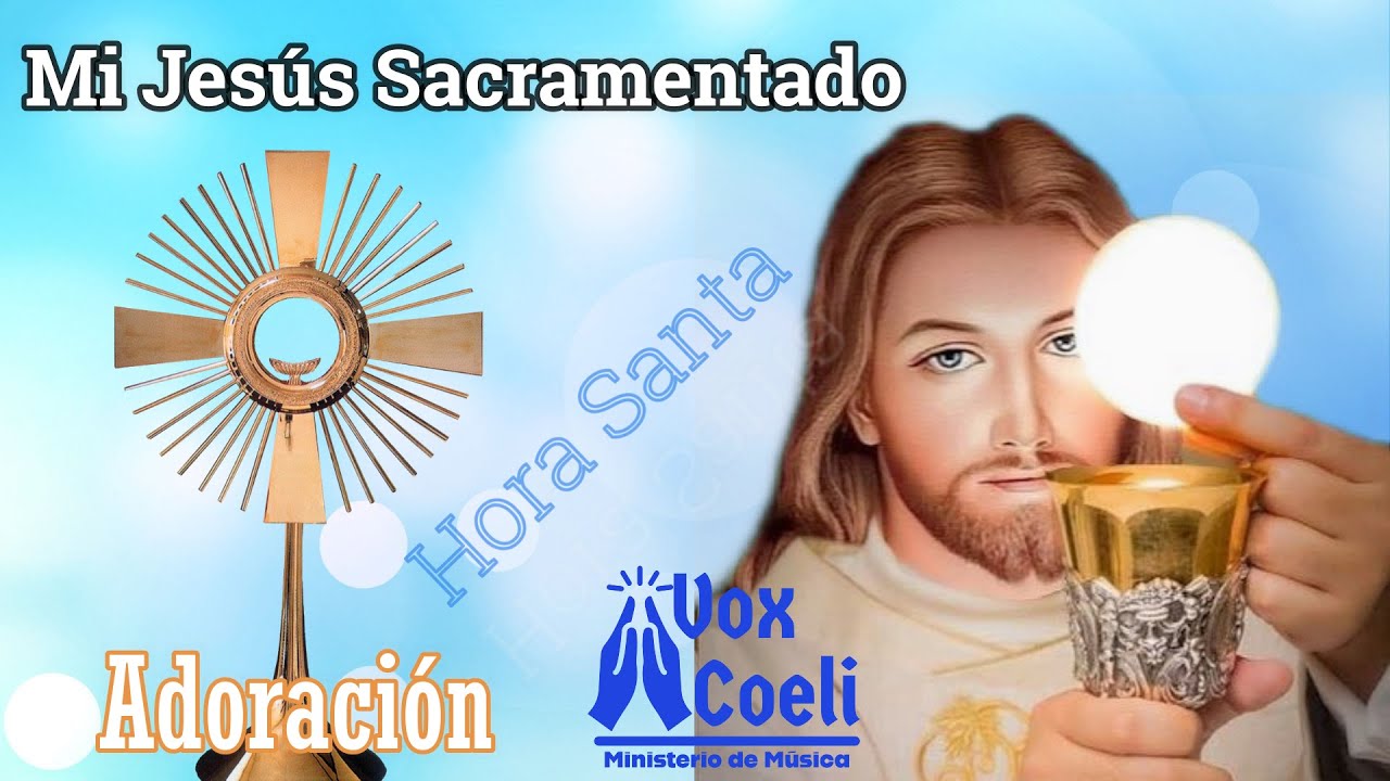 Hora Santa De Adoracion A Jesus Sacramentado Pdf www.youtube.com