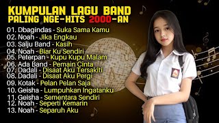 Kumpulan Lagu Band Paling Nge-Hits 2000-an | Geisha | Salju Band