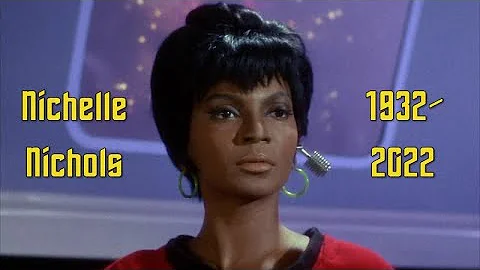 Remembering Nichelle Nichols