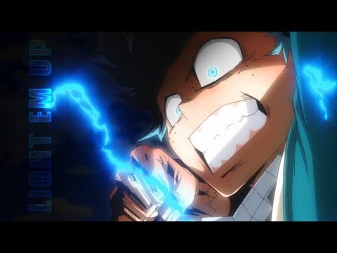 Boku No Hero Academia [AMV] | Light em up