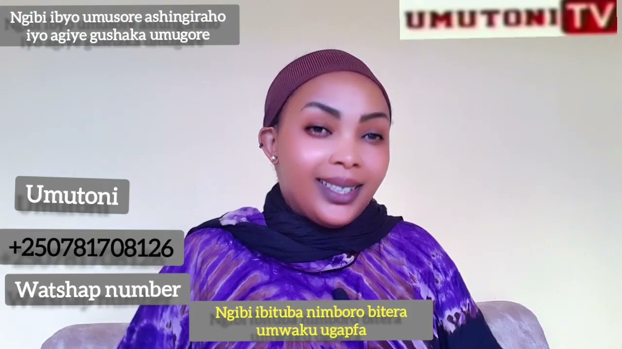 Ngibi ibituba nimboro bitera umwaku. Nibihe bintu umusore agenderaho iyo agiye gushaka umugore?