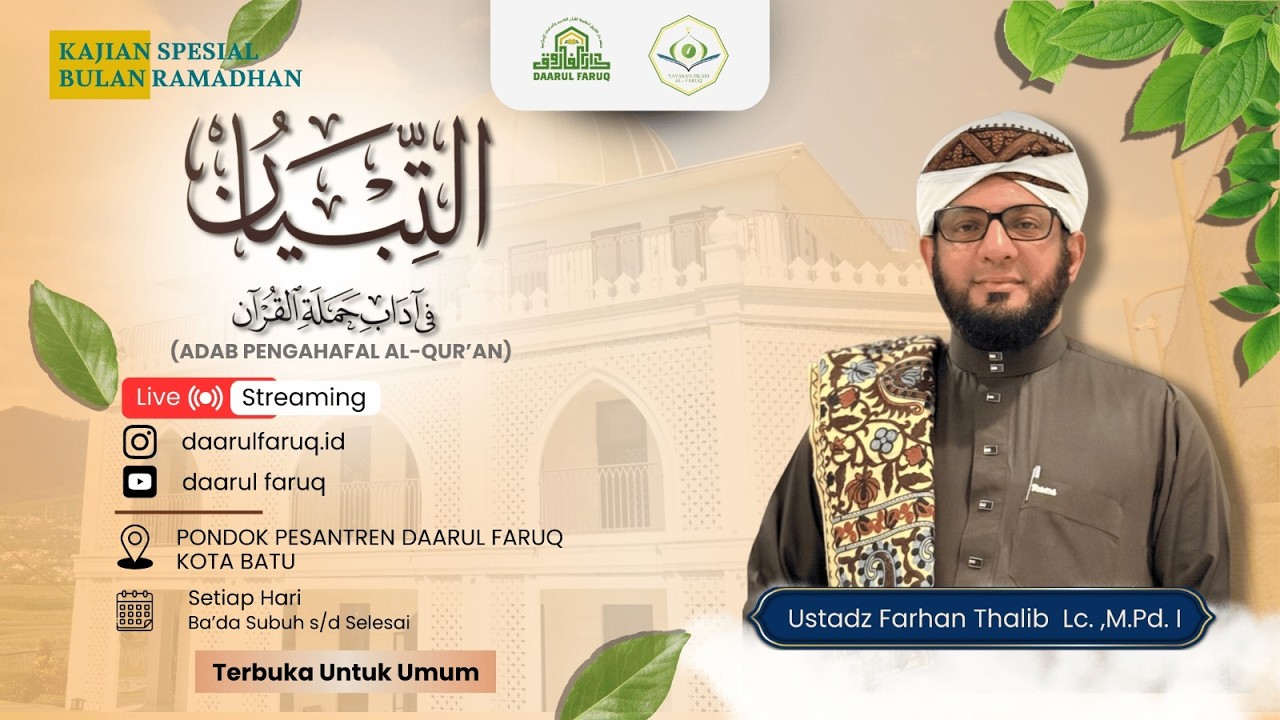 KITAB AT-TIBYAN (Bab Adab Penghafal Al-Qur'an) Day8 - Ustadz Farhan bin Thalib