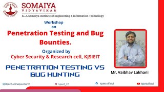 Penetration Testing VS Bug Bounty (Penetration Testing and Bug Bounty) || CSRC KJSIEIT