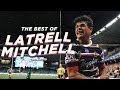 The best of latrell mitchell