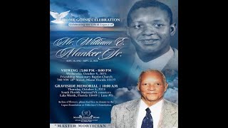 Home Going Celebration The Life &amp; Legacy Of Mr. William E. Manker