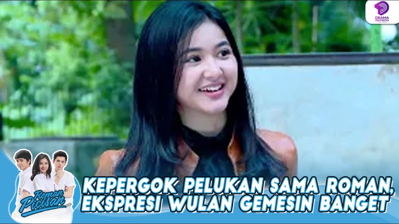 KEPERGOK PELUKAN SAMA ROMAN, EKSPRESI WULAN GEMESIN BANGET | ROMAN PICISAN | EPS 69 (3/4)