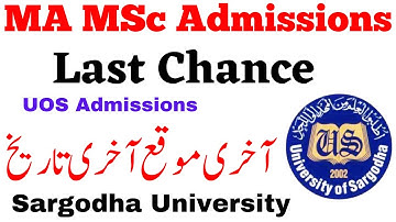 MA MSc Admissions Sargodha University Last Chance - UOS MA MSc Admissions