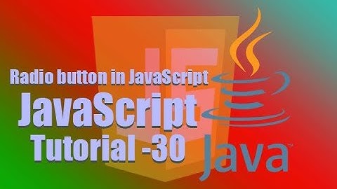 JavaScript Tutorial-30- How to used Radio button in JavaScript