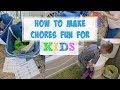 HOW TO MAKE CHORES FUN ~ CLEAN WITH ME KIDS / CLEANING MOTIVATION