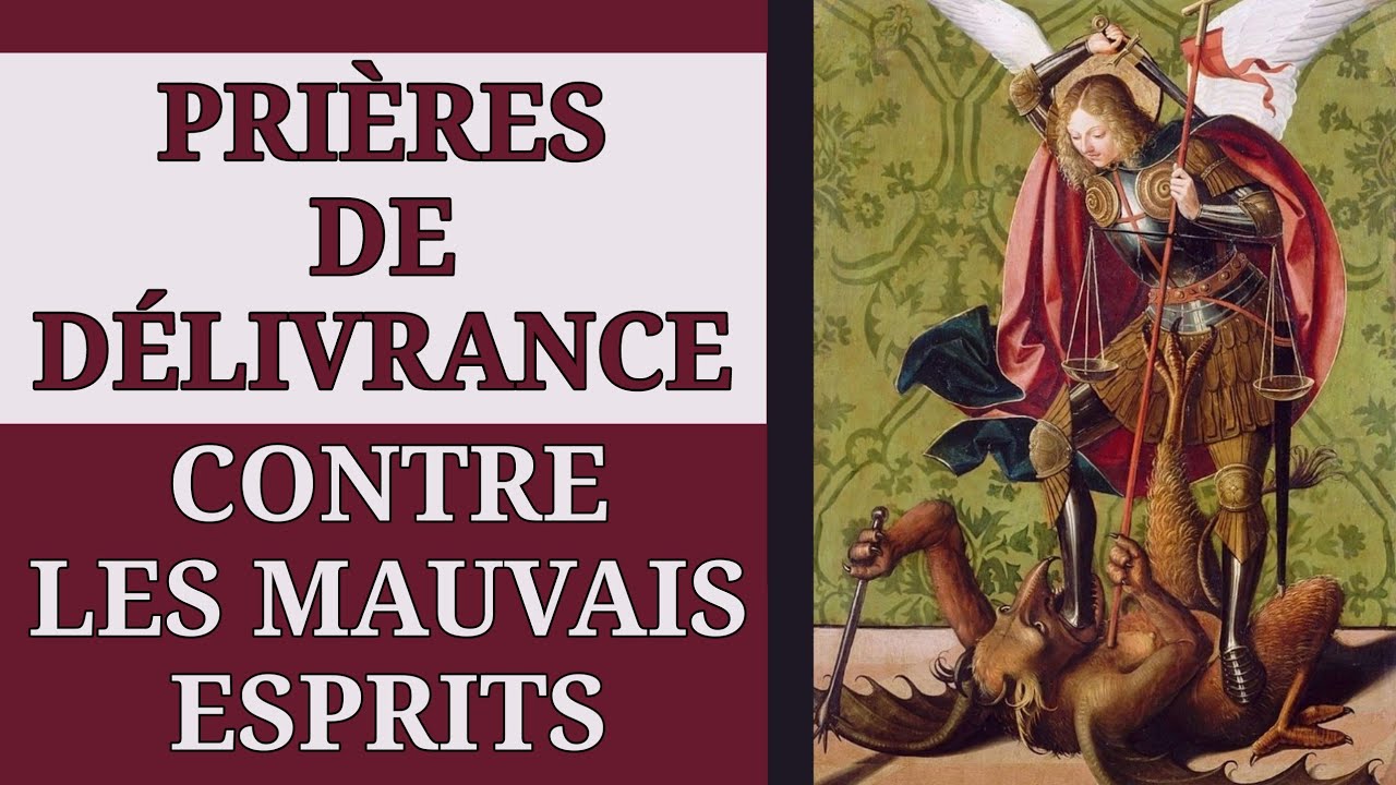 ️ PRIÈRES de DÉLIVRANCE 💥 contre les MAUVAIS ESPRITS 😡 - YouTube