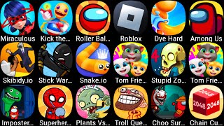 Among Us,Choo Survival,Tom Friends,Dye Hard,Roblox,Imposter In Garten,Plants Vs Zombies 2,Chain Cube