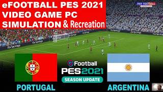 PES 2021 Video game eFootball | PORTUGAL vs ARGENTINA | World cup | Full match all goals pc