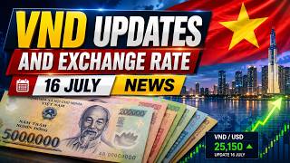 Vietnamese Dong (VND) Exchange Rate Update Today | USD/VND Falls as Vietnamese Dong Strengthens