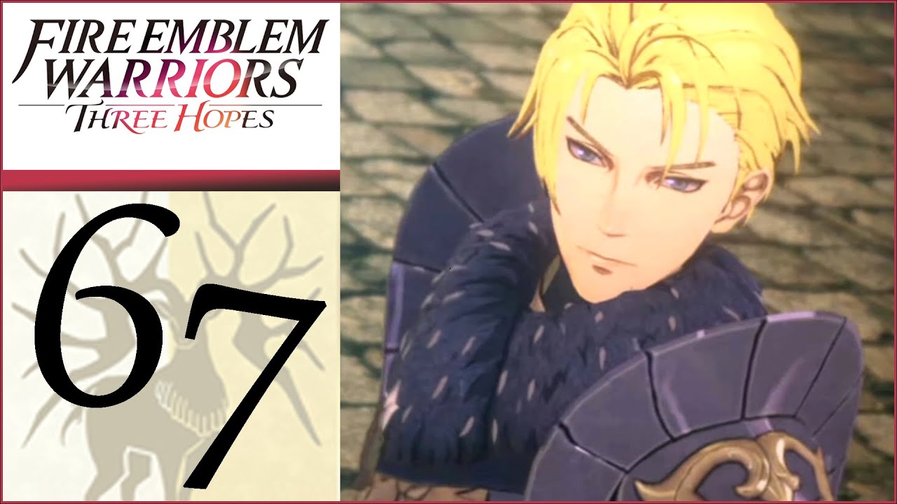 Fhirdiad Let's Play Fire Emblem Warriors Three Hopes 67 [Hard