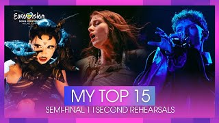 🇸🇪 Eurovision 2024: My Top 15 l SEMI-FINAL 1 l Second Rehearsals