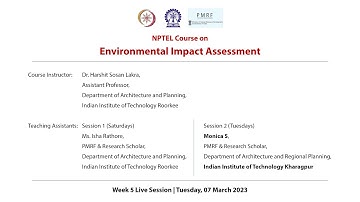 NPTEL Live Sessions - NOC23AR04 Environmental Impact Assessment - Week 5 - PART 2