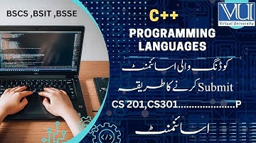 C++ Assignments | How to submit .ccp File | Coding language Assignments | DEV C++ Installation | VU