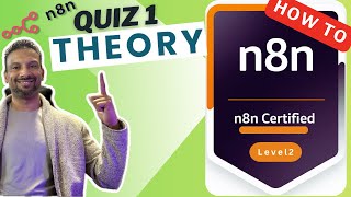 🚀 n8n Level 2 Cert: Quiz 1 THEORY