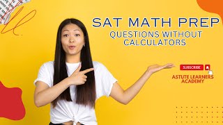 SAT Math Practice for Questions Without Calculator Q10