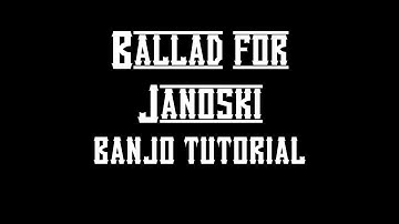 Thumbnail of The Dead South - Ballad for Janoski [Play-Along Tutorial]