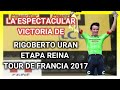 La ESPECTACULAR VICTORIA de RIGOBERTO URAN 🇨🇴  en la ETAPA REINA del TOUR DE FRANCIA 2017 🇫🇷