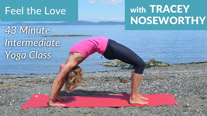 Feel the Love Power Yoga Class with Tracey Nosewor...