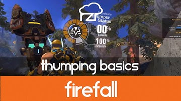 Firefall - Thumping Basics