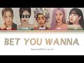 Blackpink || Bet You Wanna ft. Cardi b but you are Jennie (Color Coded Lyrics Karaoke)