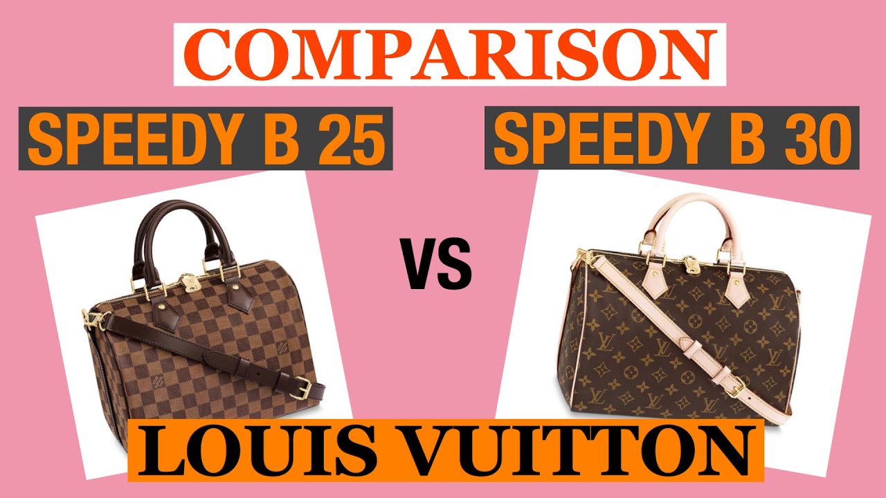 Comparison of LOUIS VUITTON, SPEEDY B25 and SPEEDY B30 - YouTube