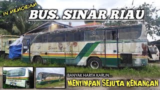 Hanya Tinggal Kenangan 😪. Sampai Ada Lagunya. Bus SINAR RIAU.Sang LEGEND.Yang Pernah Jaya Dimasanya.