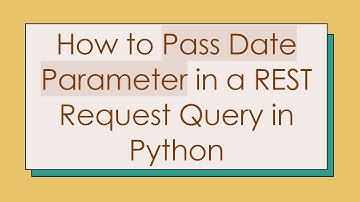 How to Pass Date Parameter in a REST Request Query in Python