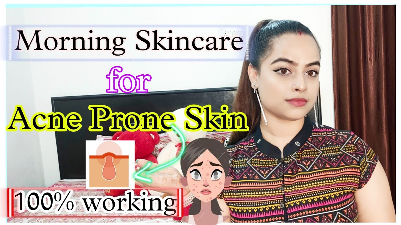 Morning Skincare For Acne prone skin remove acne marks, pimple marks naturally YouTube